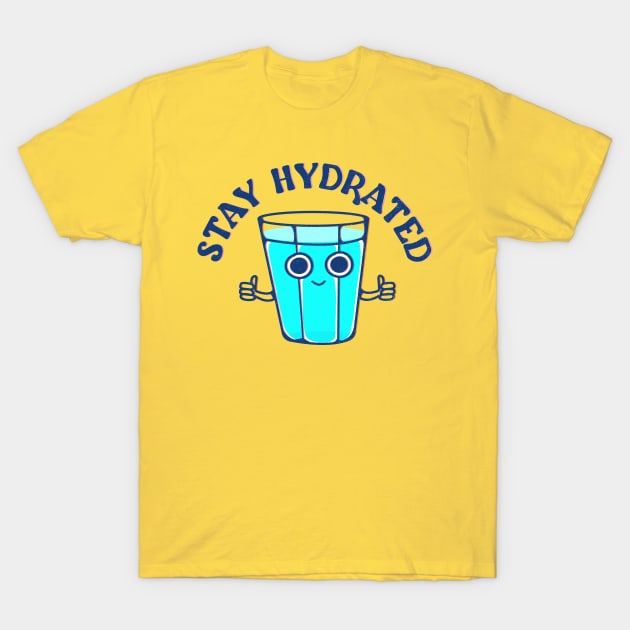 Stay Hydrated T-Shirt by BOO